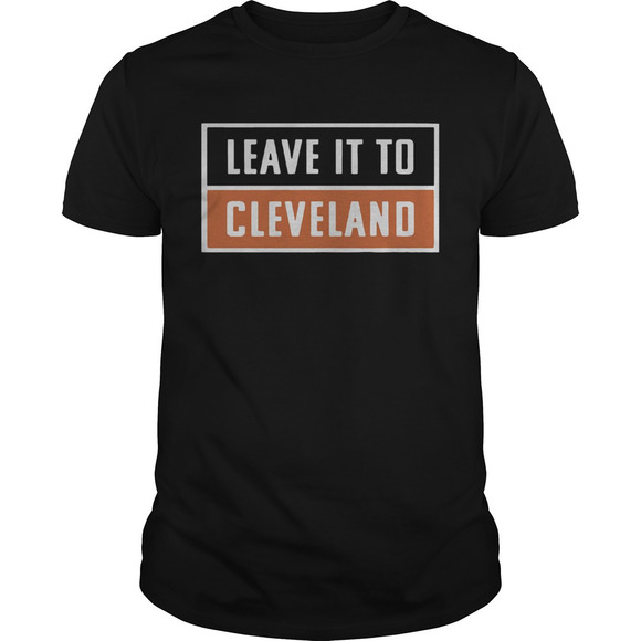 Other - Leave It To Cleveland Brown Shirt